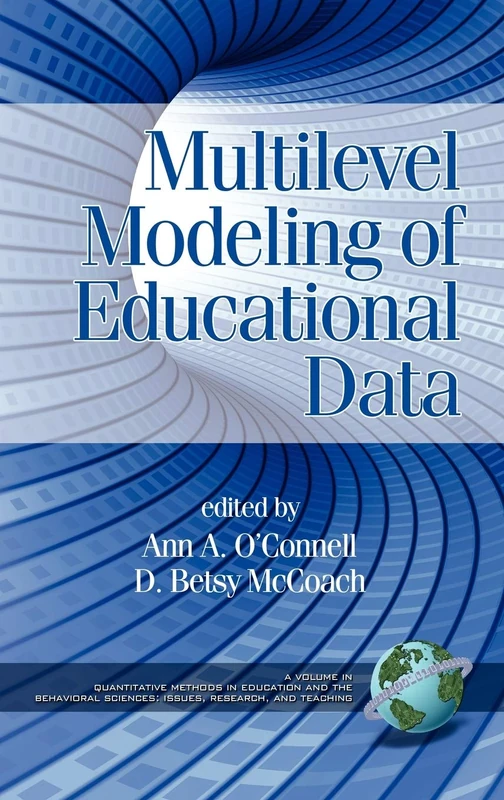 Multilevel Modeling of Educational Data (Quantitative Methods in Education & the Behavioral Sciences) (Quantitative Methods in Education and the Behavioral Sciences: Issues, Research, and Teaching)