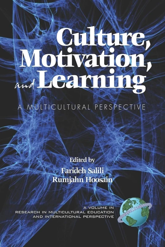 Culture, Motivation and Learning: A Multicultural Perspective (Research in Multicultural Education and International Perspectives)