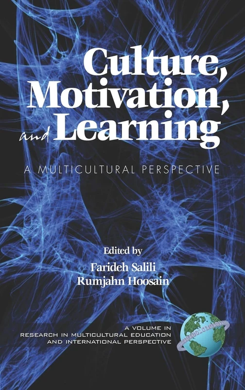 Culture, Motivation and Learning: A Multicultural Perspective (Research in Multicultural Education & International Perspectives)