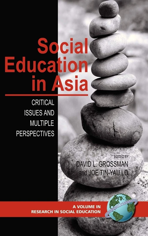 Social Education in the Asia: Critical Issues and Multiple Perspectives (Research in Social Education)