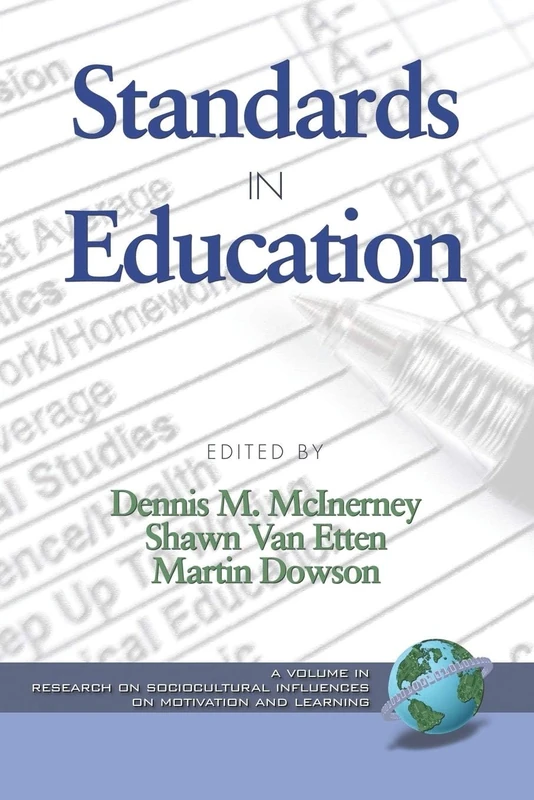 Standards in Education (Research on Sociocultural Influences on Motivation and Learning)