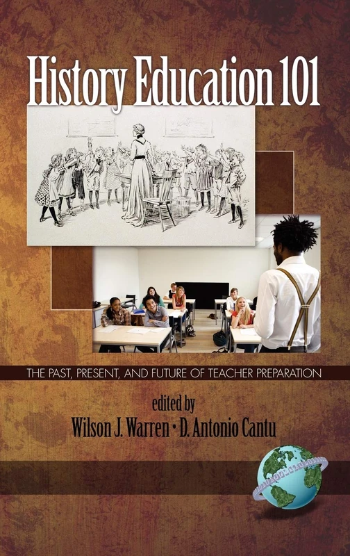 History Education 101: The Past, Present, and Future of Teacher Preparation