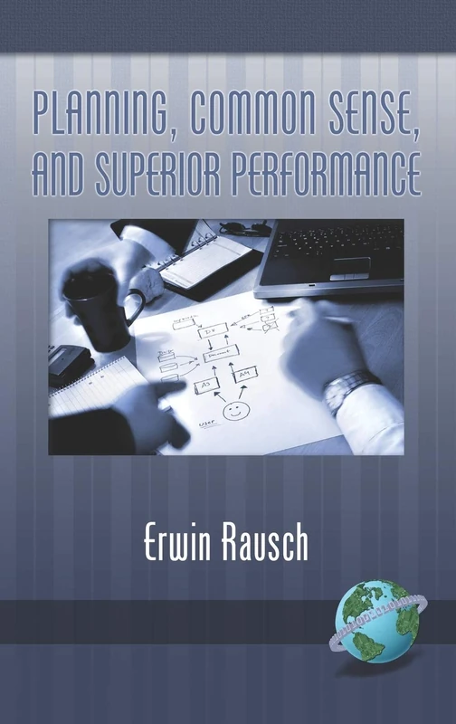 Planning, Common Sense, and Superior Performance