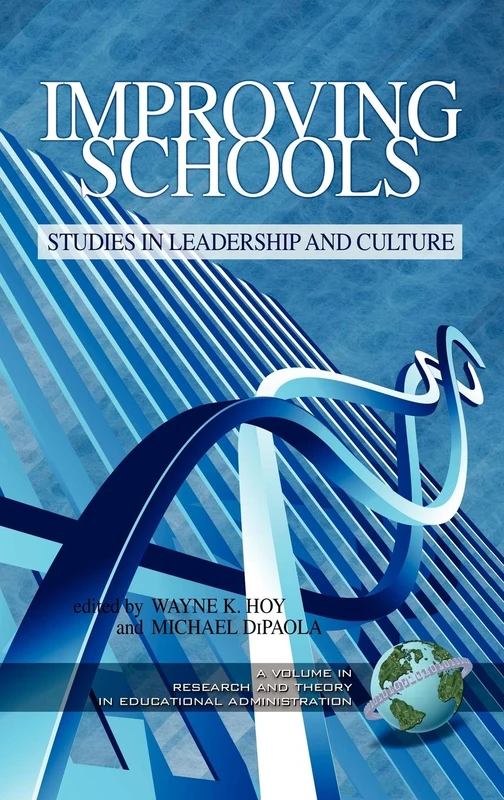 Improving Schools: Studies in Leadership and Culture (Research & Theory in Educational Administration)