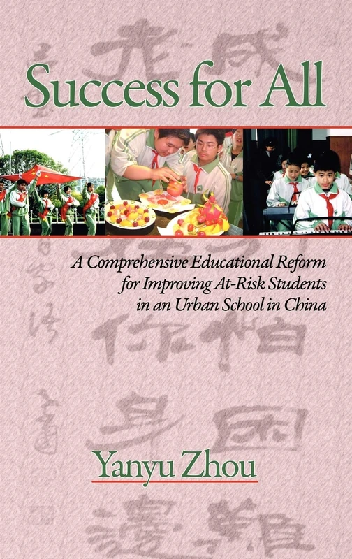 Success for All: A Comprehensive Educational Reform for Improving At-Risk Students in an Urban School in China - Image 1