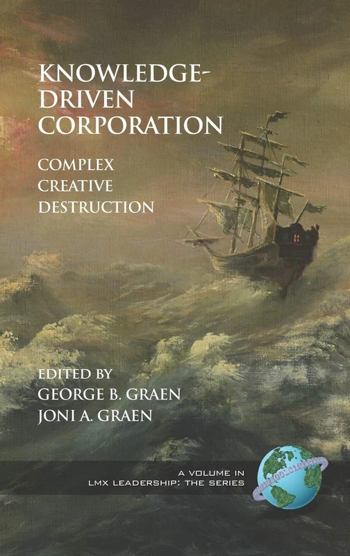 Knowledge-Driven Corporation: Complex Creative Destruction (LMX Leadership: The Series) - Image 1