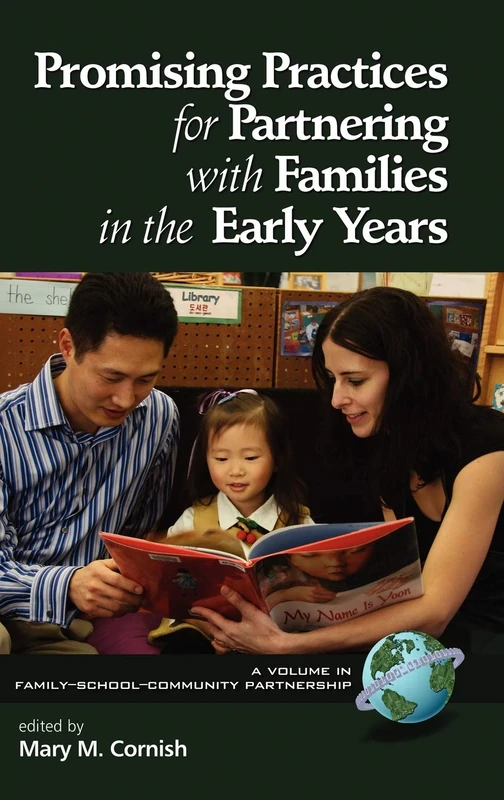 Promising Practices for Partnering with Families in the Early Years (Family School Community Partnership Issues) - Image 1