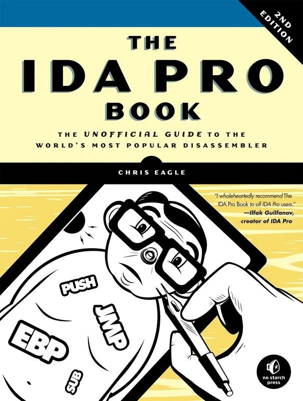 The IDA Pro Book – The Unofficial Guide to the World′s Most Popular Disassembler