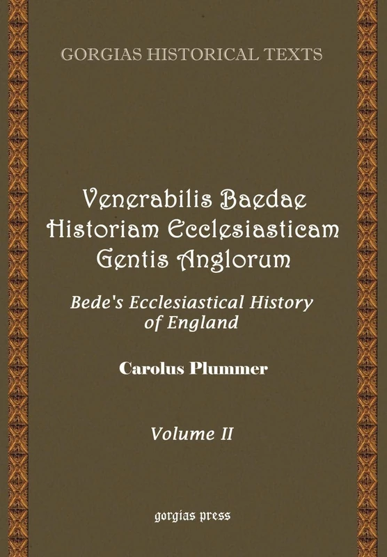 Venerabilis Baedae Historiam Ecclesiasticam (Vol 2): 10-11 (Kiraz Chronicles Archive)