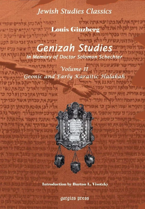 Genizah Studies in Memory of Doctor Solomon Schechter (Vol 2): Geonic and Early Karaitic Halakah (Volume 2) (Kiraz Jewish Studies Archive)