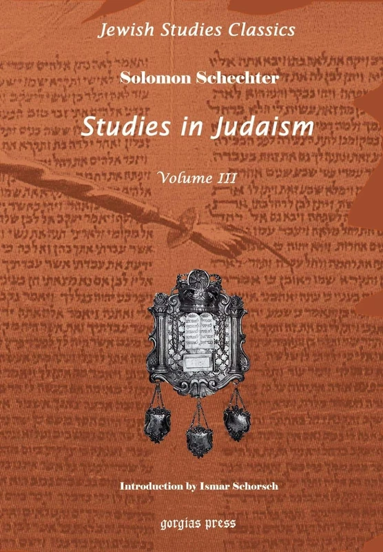 Studies in Judaism (Vol 3): New Introduction by Ismar Schorsch (Kiraz Jewish Studies Archive)