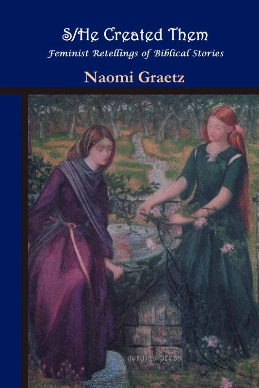 S/He Created Them: Feminist Retellings of Biblical Tales