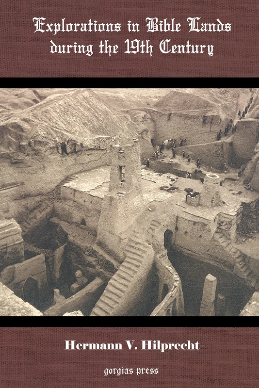 Explorations in Bible Lands During the 19th Century