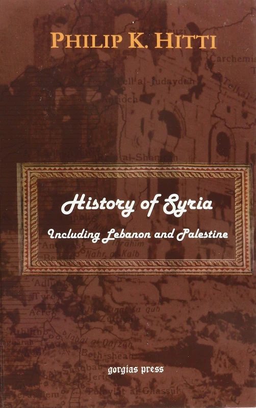 History of Syria, Including Lebanon and Palestine