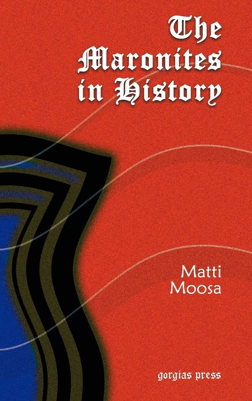 The Maronites in History: Second Edition - Image 1