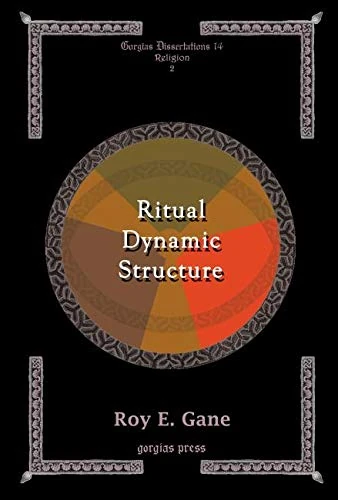 Ritual Dynamic Structure: GD 14, Religion 1 (Gorgias Studies in Religion)