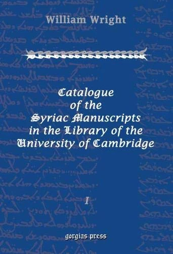 Catalogue of the Syriac Manuscripts in the Library of the U. of Cambridge (Vol 1-2)
