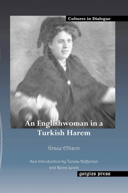 An Englishwoman in a Turkish Harem: 11 (Cultures in Dialogue: First Series)