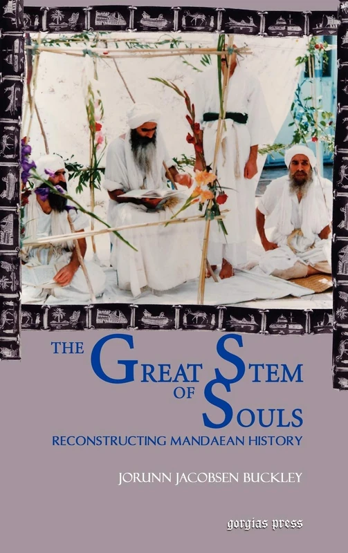 The Great Stem of Souls: Reconstructing Mandaean History - Image 1