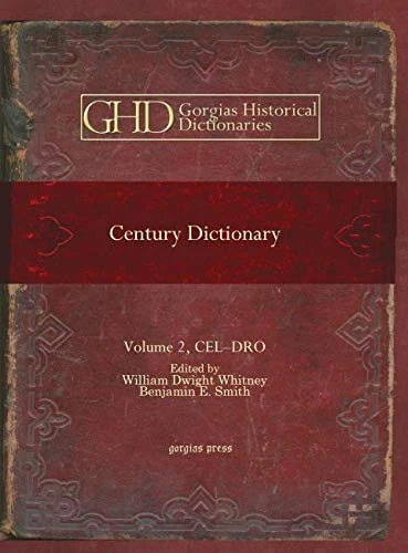Century Dictionary (Vol 2): 1 (Kiraz Historical Dictionaries Archive)