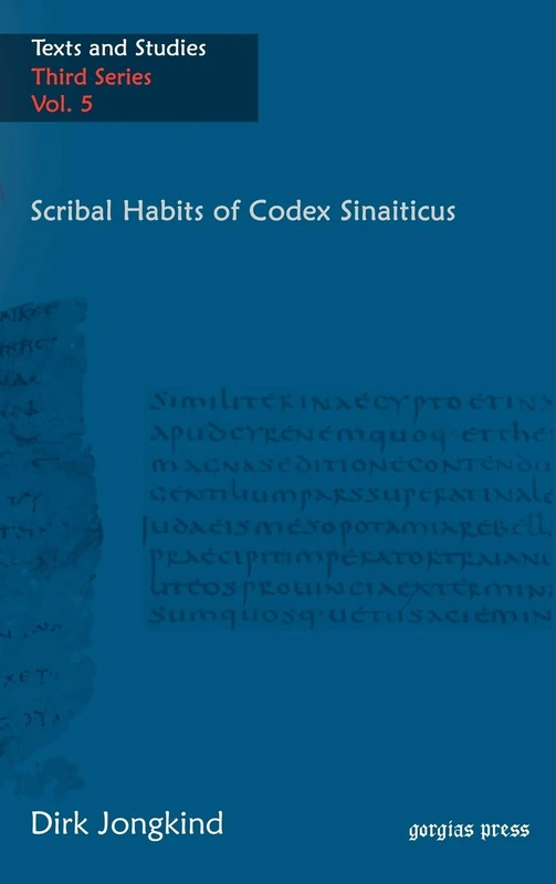 Gorgias Press - Scribal Habits of Codex Sinaiticus: 5