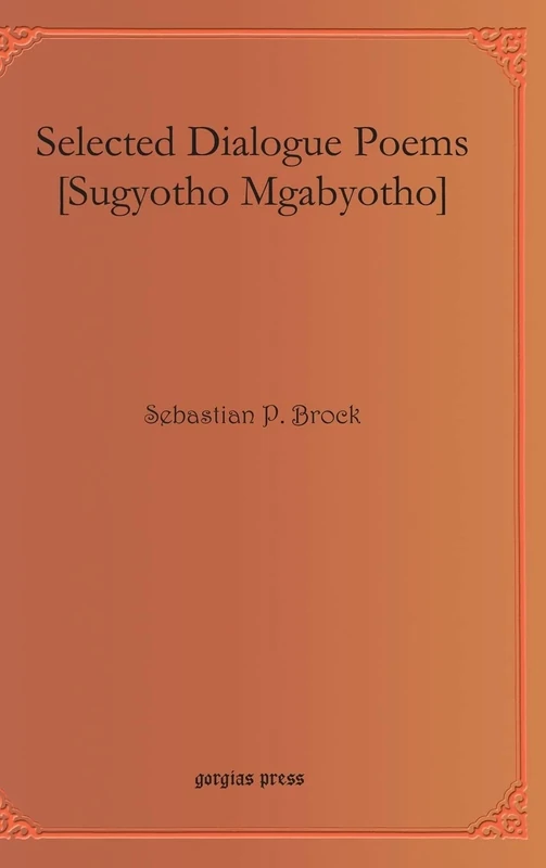 Selected Dialogue Poems [Sugyotho Mgabyotho]: 1 (Bar Ebroyo Kloster Publications)