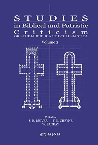 Studies in Biblical and Patristic Criticism (Vol 2): Or Studia Biblica et Ecclesiastica