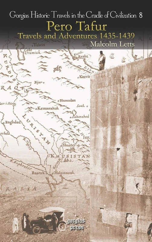 Gorgias Press - Pero Tafur: Travels and Adventures 1435-1439