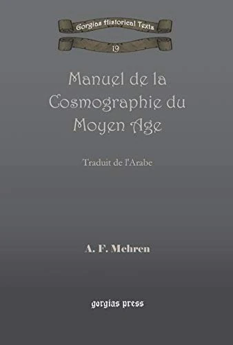 Manuel de la Cosmographie du Moyen Age: Traduit de l'Arabe: 22 (Kiraz Chronicles Archive) - Image 1