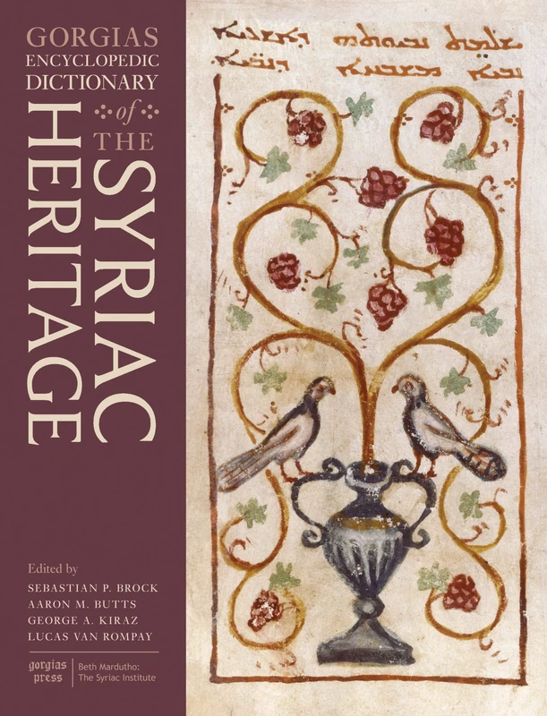 Gorgias Encyclopedic Dictionary of the Syriac Heritage