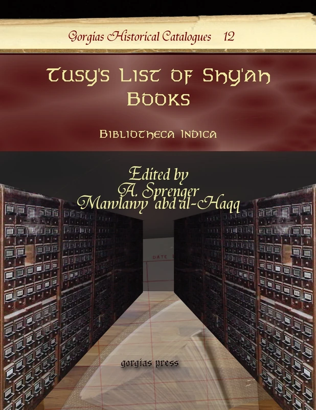 Tusy's List of Shy'ah Books: Bibliotheca Indica: 12 (Kiraz Historical Catalogues Archive) - Image 1
