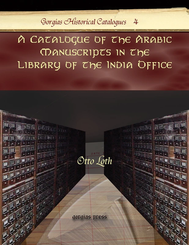 Gorgias Press - A Catalogue of Arabic Manuscripts Vol 4
