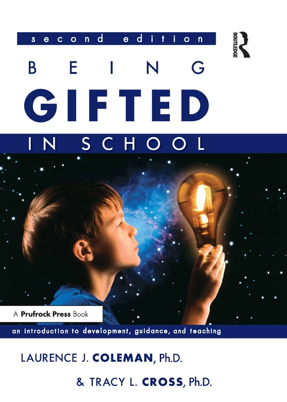 Being Gifted in School: An Introduction to Development, Guidance, and Teaching