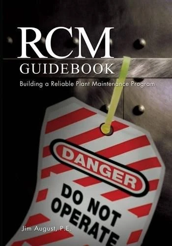 RCM Guidebook: Building a Reliable Plant Maintenance Program - Image 1