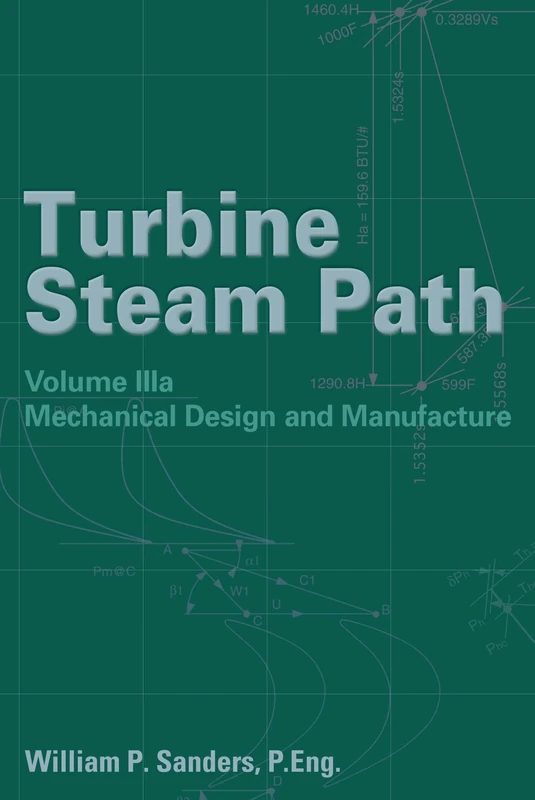 Turbine Steam Path Design and Manufacture: v. 3a (Turbine Steam Path Damage): Volume IIIa