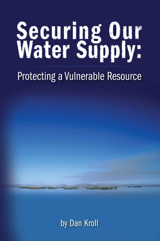 Securing Our Water Supply: Protecting a Vulnerable Resource - Image 1