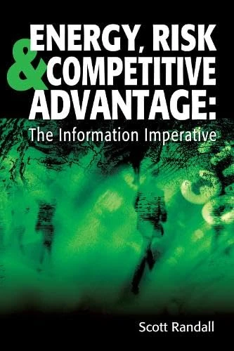 Energy, Risk and Competitive Advantage: The Information Imperative - Image 1