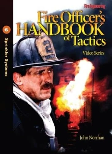 Fire Officer's Handbook Of Tactics Dvd 6: Sprinkler Systems (Fire Officer's Handbook of Tactics Video Series) - Image 1