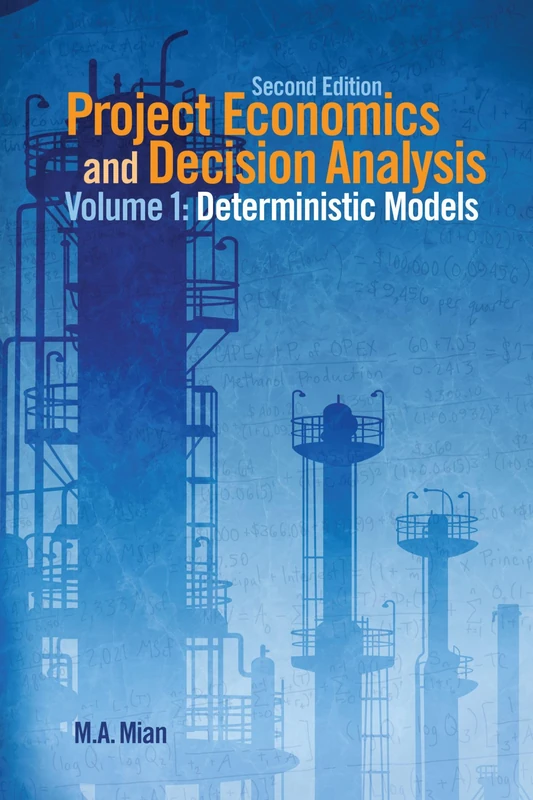 Project Economics and Decision Analysis: Determinisitic Models: 1 - Image 1