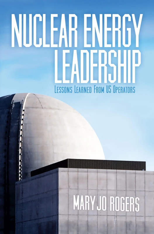 Nuclear Energy Leadership: Lessons Learned from U.S. Operators - Image 1