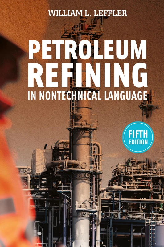 Petroleum Refining in Nontechnical Language - Image 1