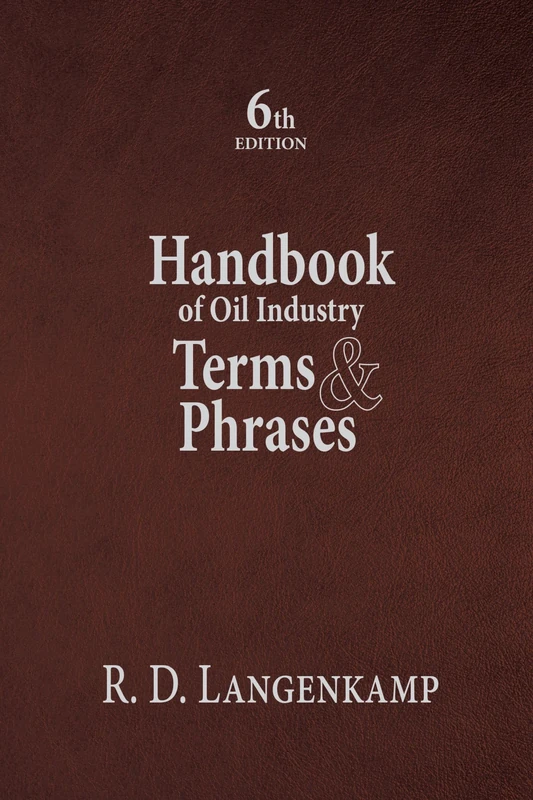 Handbook of Oil Industry Terms and Phrases