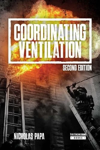 Coordinating Ventilation: Supporting Extinguishment and Survivability