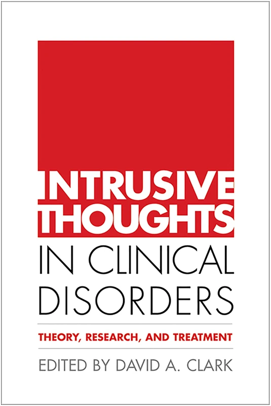 Intrusive Thoughts in Clinical Disorders: Theory, Research, and Treatment - Image 1