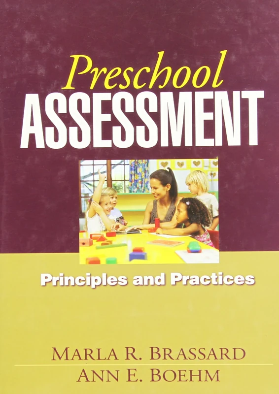 Preschool Assessment: Principles and Practices