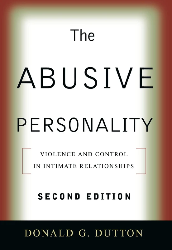 The Abusive Personality, Second Edition: Violence and Control in Intimate Relationships - Image 1