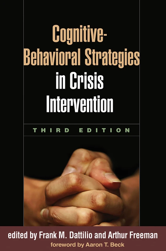Cognitive-Behavioral Strategies in Crisis Intervention, Third Edition: 0