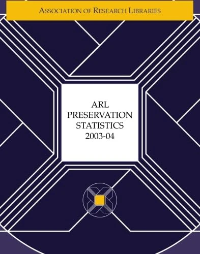 ARL Preservation Statistics 2003–04