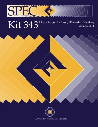 SPEC Kit 343: Library Support for Faculty/Researcher Publishing - Image 1