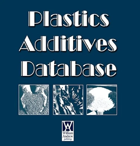 Plastics Additives Database (Plastics Design Library)